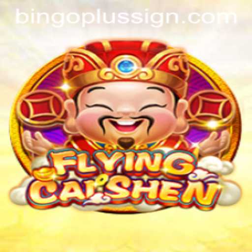Discover the Thrills of FlyingCaiShen: The Ultimate BingoPlus Experience